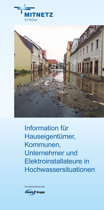 Cover des Flyers „Information für Hauseigentümer, Kommunen, Unternehmer und Elektroinstallateure in Hochwassersituationen Cover des Flyers „Information für Hauseigentümer, Kommunen, Unternehmer und Elektroinstallateure in Hochwassersituationen